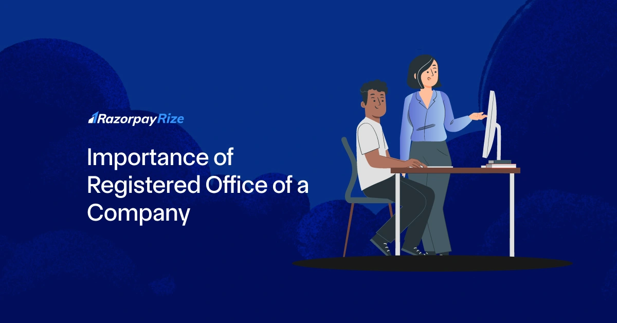 Importance of Registered Office of a Company: Meaning & Key Benefits