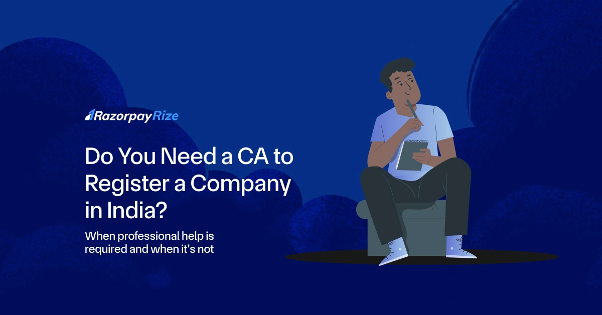 Do You Need a CA to Register a Company in India?