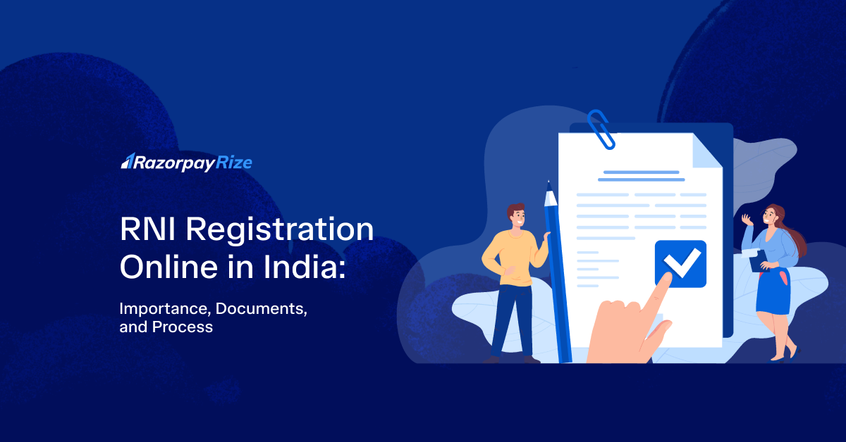 RNI Registration Online in India: Importance, Documents, and Process