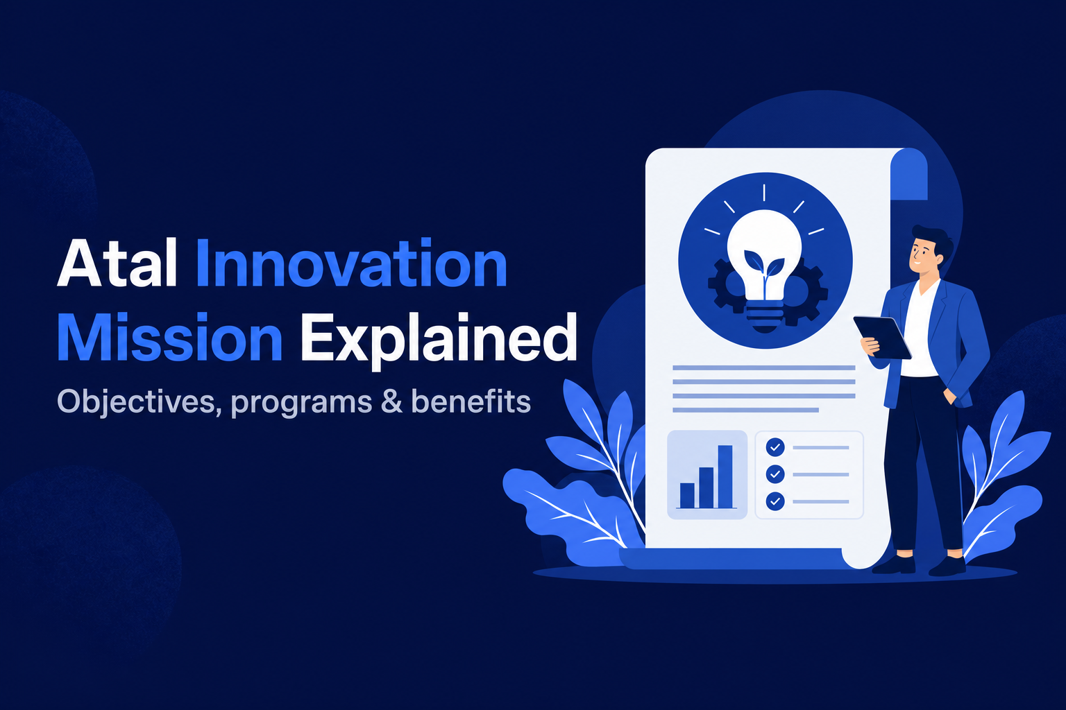 What is Atal Innovation Mission? Objectives, Programs & Benefits in India
