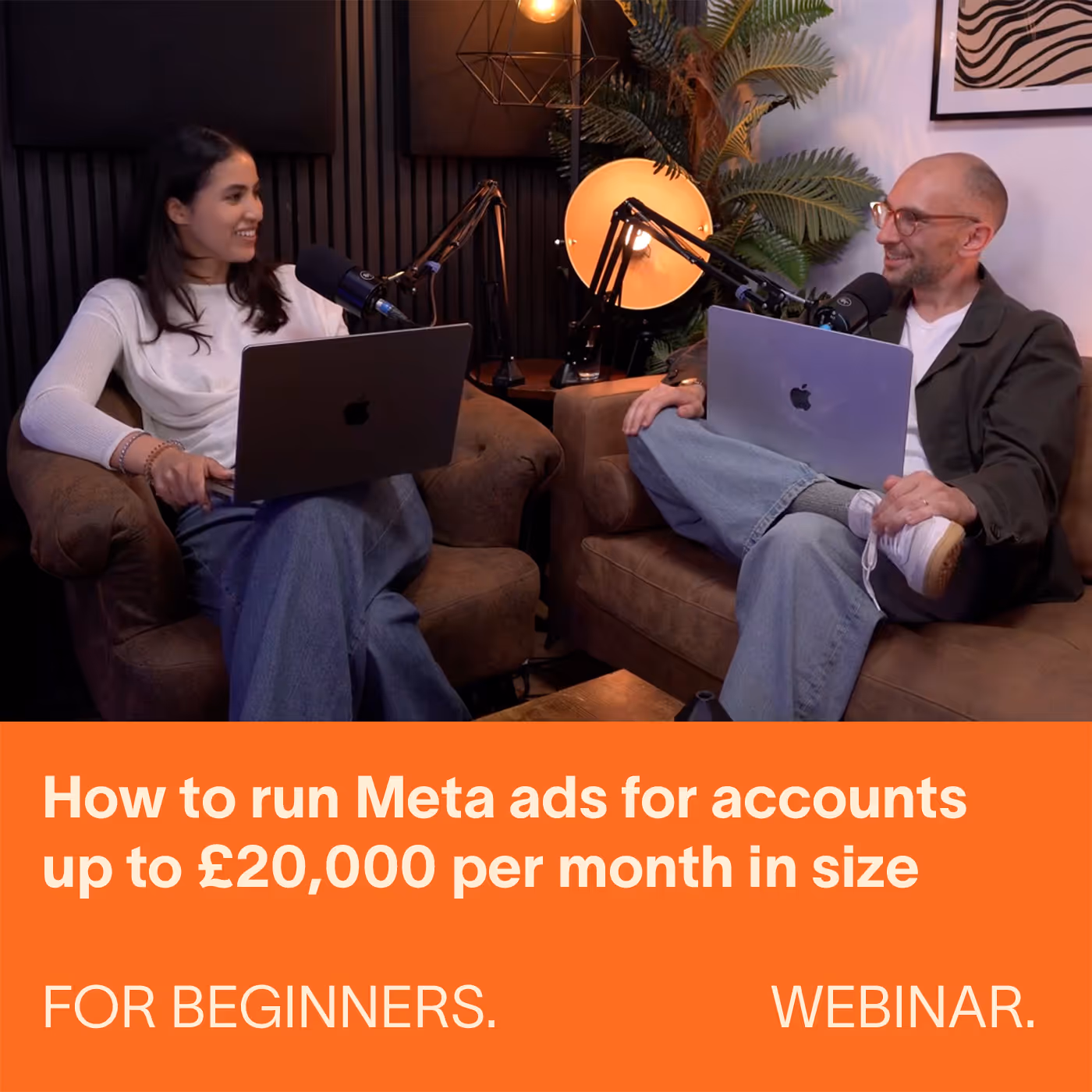 How to run Meta Ads up to £20k/month spend (Webinar)