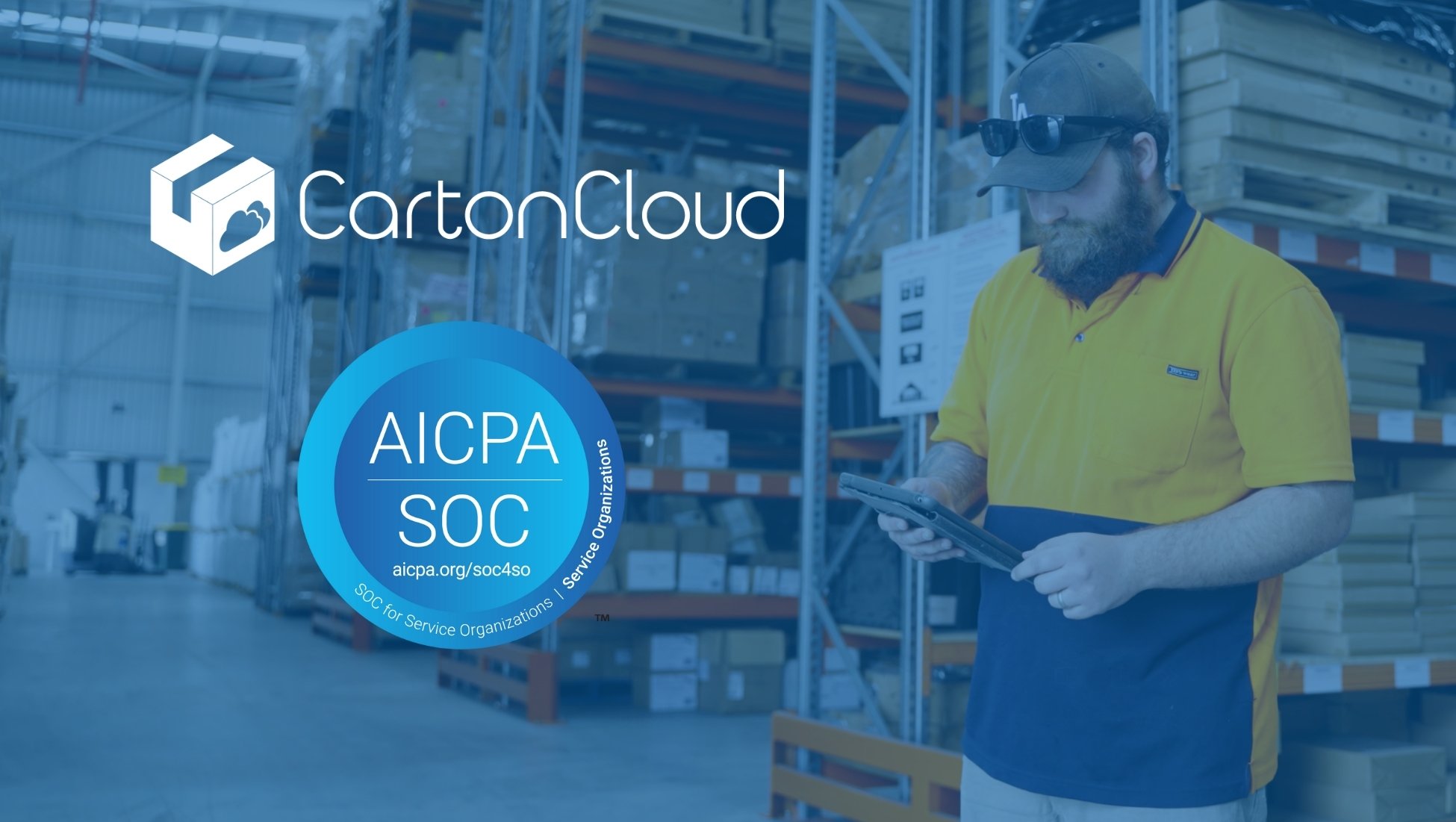 CartonCloud’s Commitment to Security: SOC 2 Type 2 Audit Complete