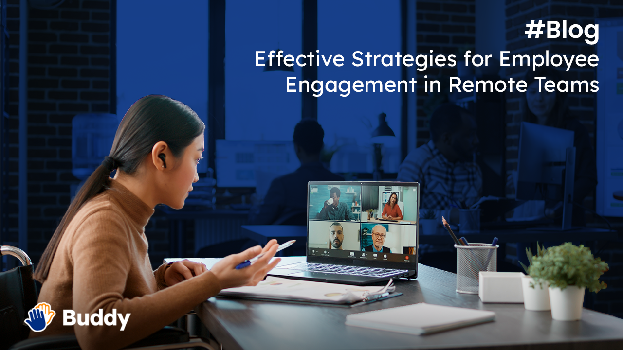 Effective Strategies for Employee Engagement in Remote Teams | Buddy