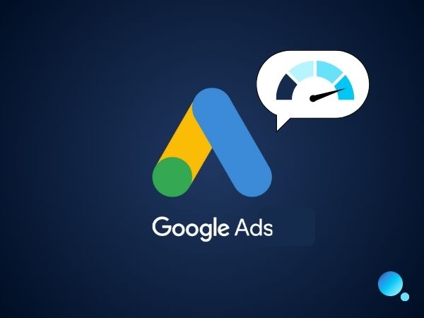 Google Ads : les clés pour améliorer son Quality Score