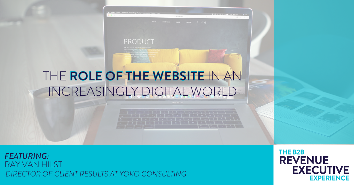 Text “The Role of the Website in an Increasingly Digital World” featuring Ray van Hilst with a laptop showing a product page