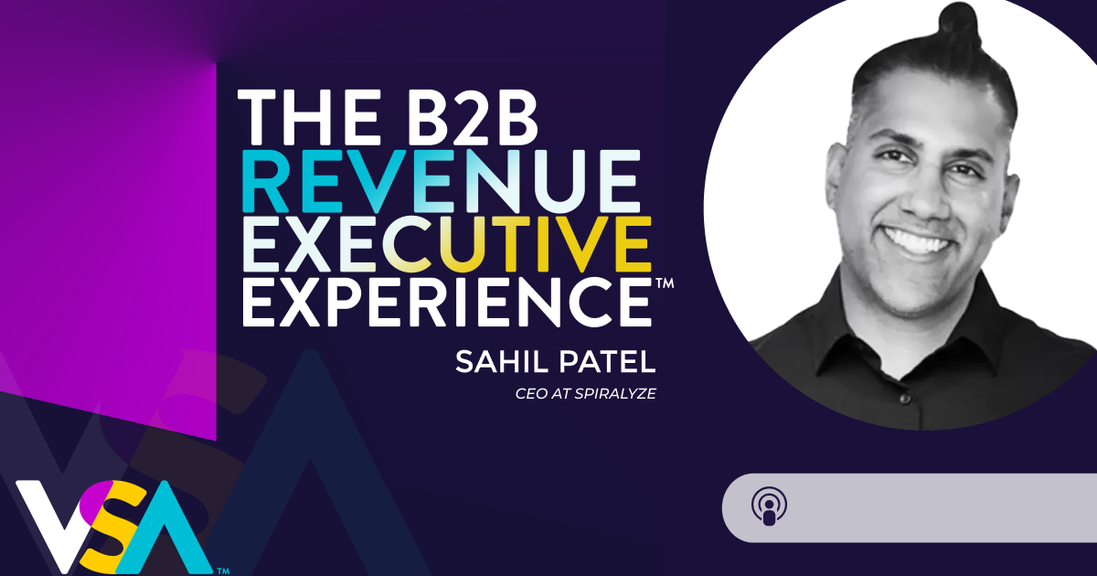 Podcast cover for The B2B Revenue Executive Experience: ‘Leveraging A/B Testing to Accelerate B2B Growth’ with Sahil Patel