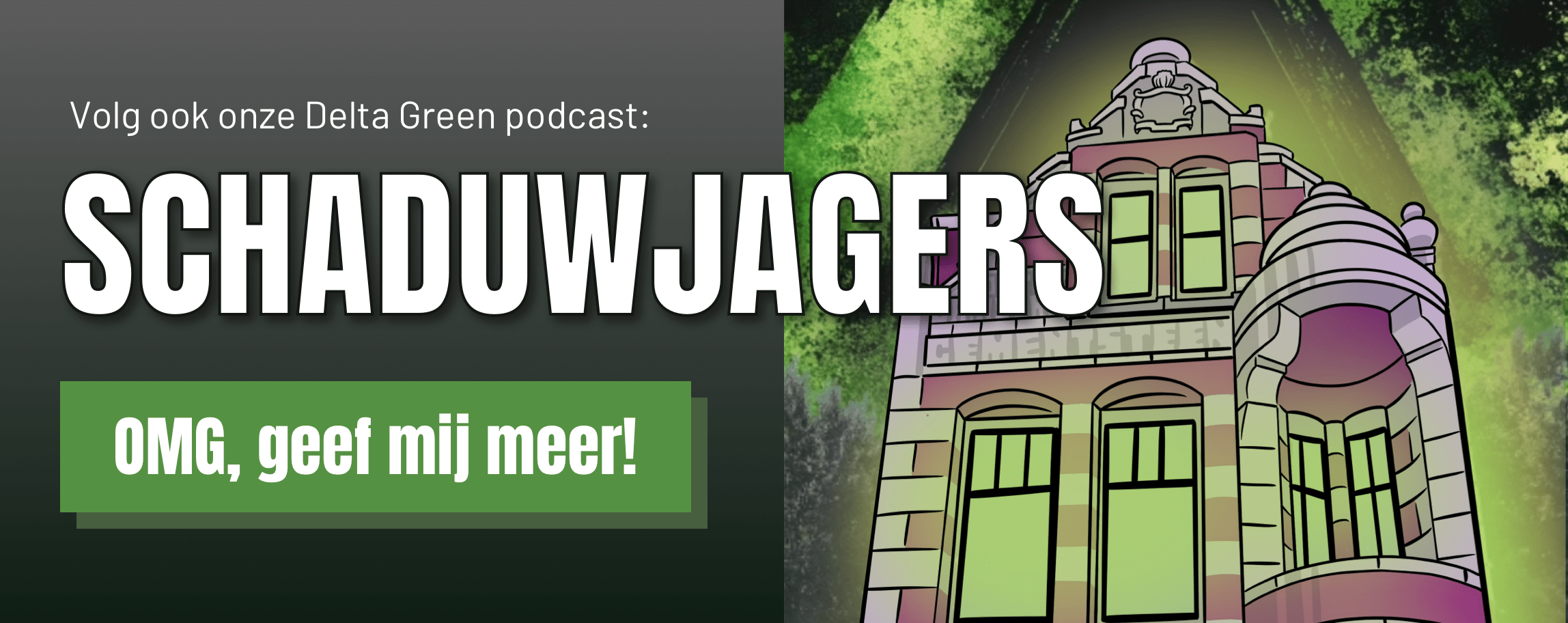 Link naar onze andere podcast, schaduwjagers.
