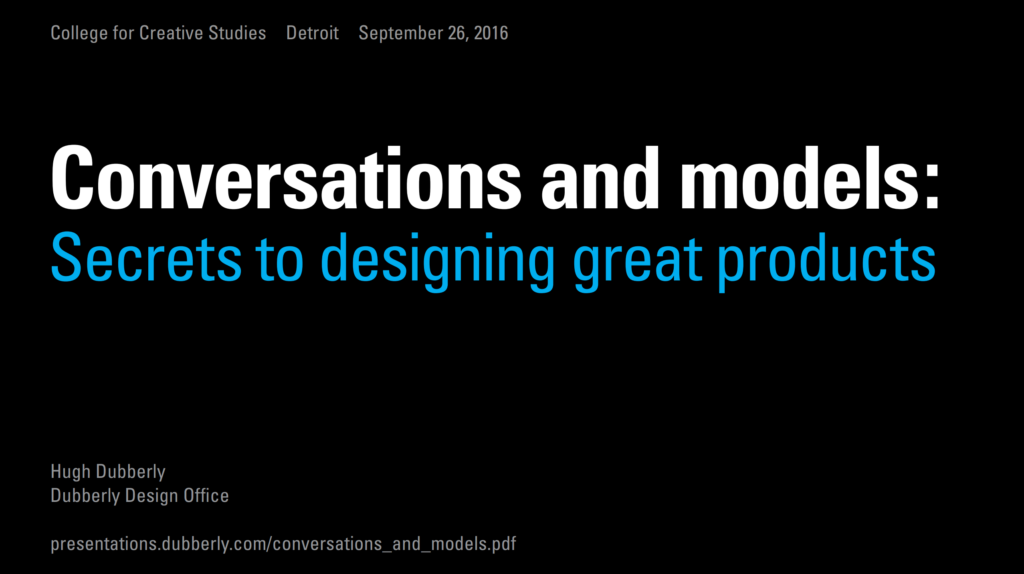 Conversations and models — Secrets to designing great products