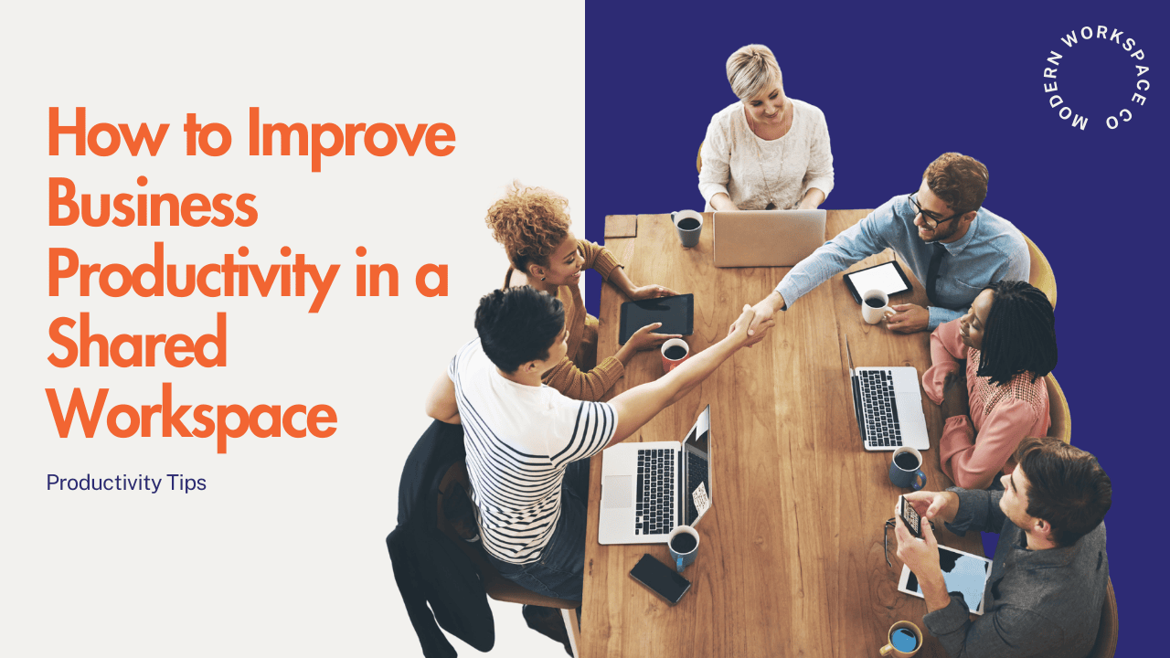 How to Improve Business Productivity in a Shared Workspace