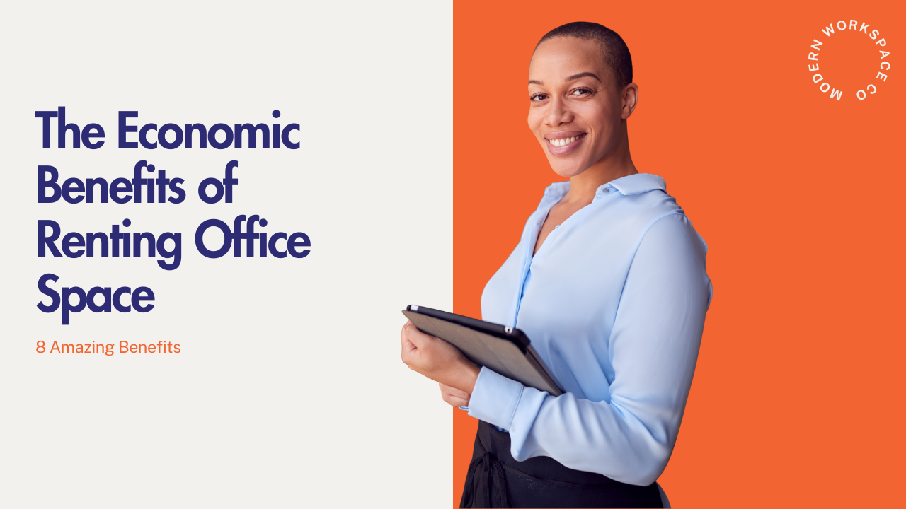 The Economic Benefits of Renting Office Space