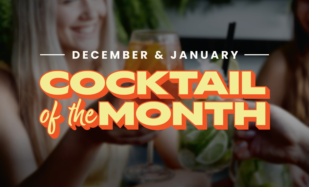 December & January Cocktail of the Month 