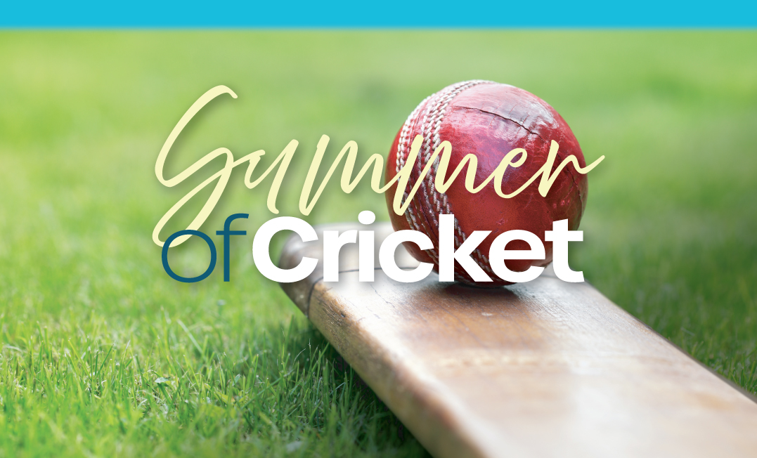 Summer of Cricket