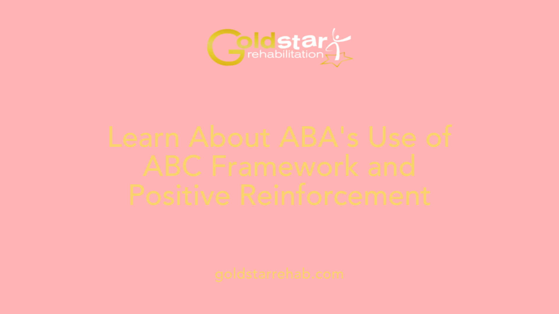 Learn About ABA's Use of ABC Framework and Positive Reinforcement