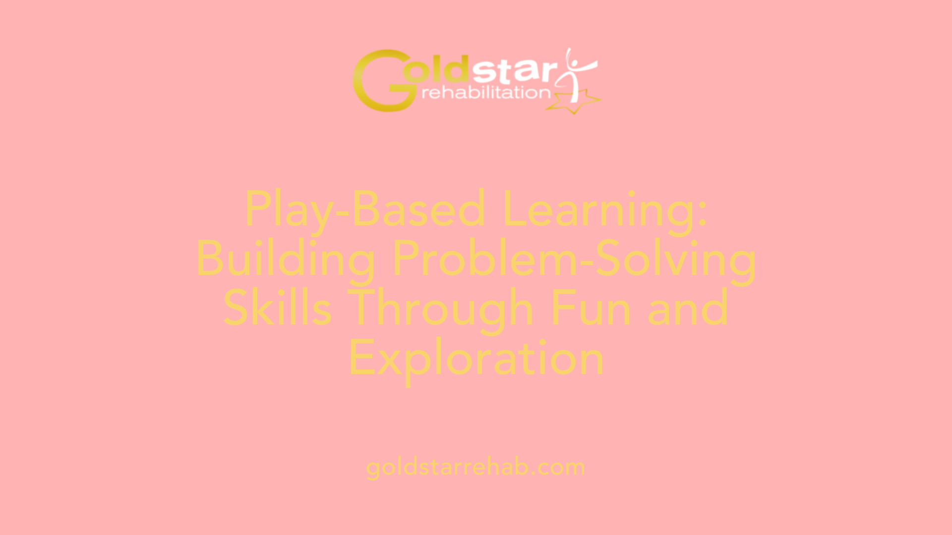 Play-Based Learning: Building Problem-Solving Skills Through Fun and Exploration