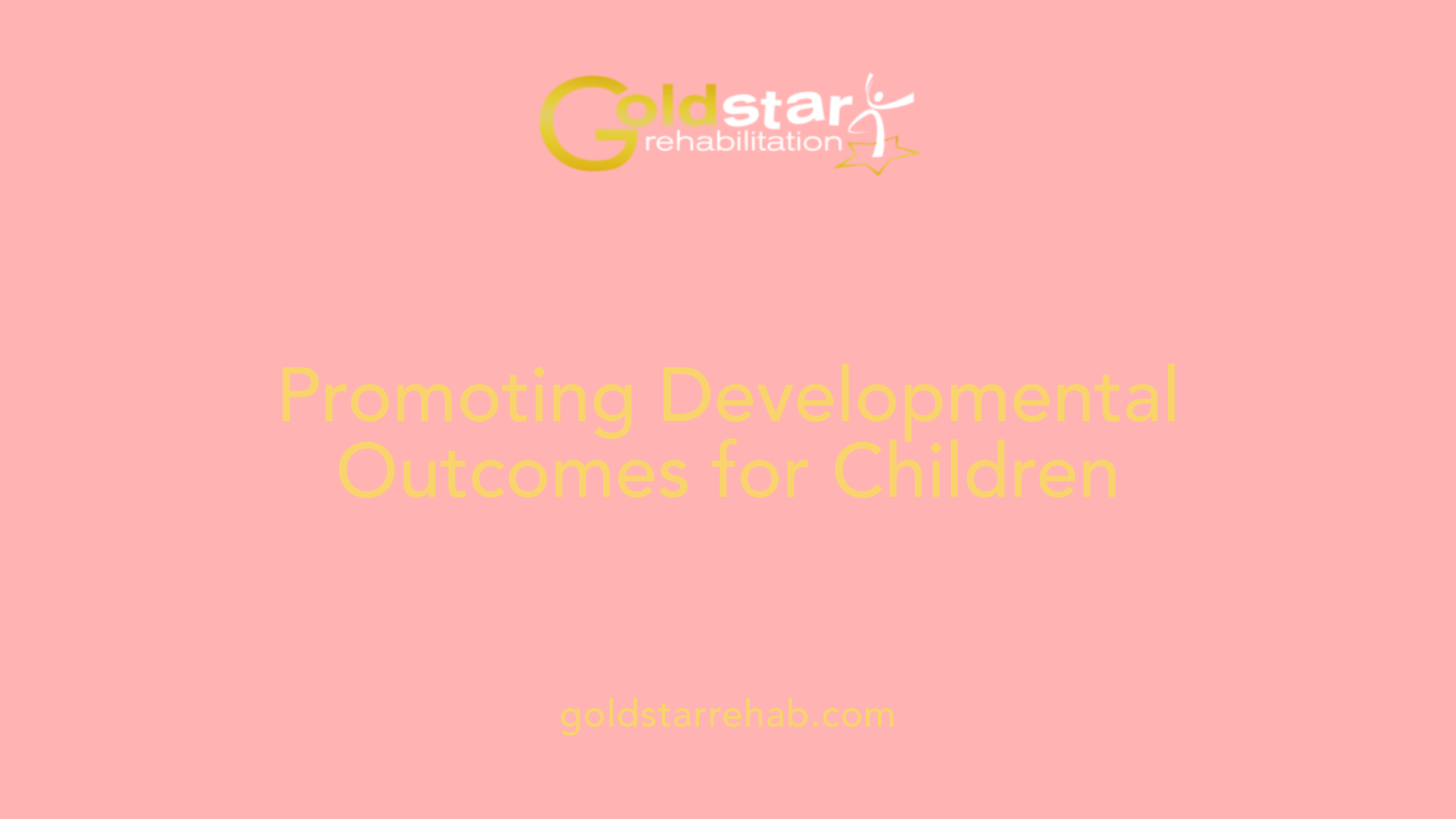 Promoting Developmental Outcomes for Children
