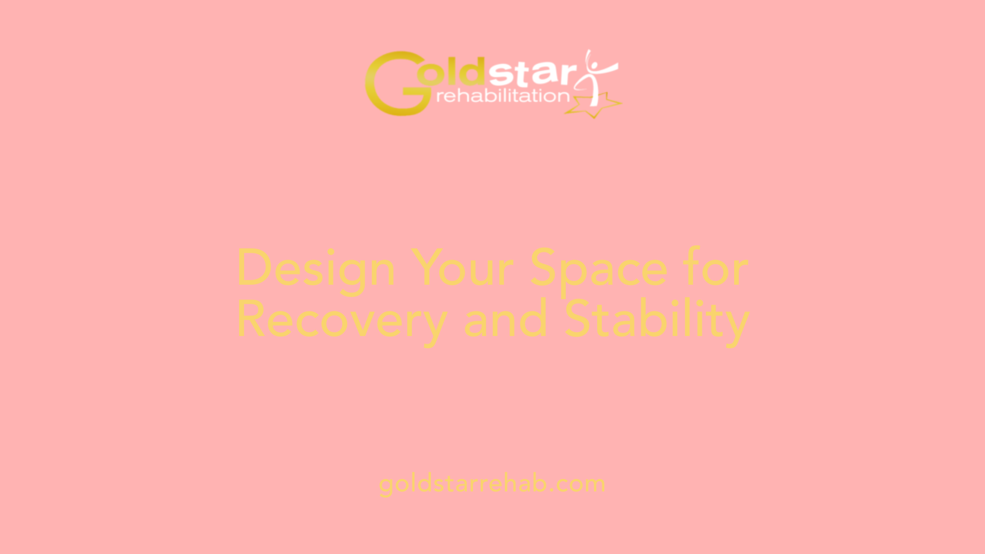 Design Your Space for Recovery and Stability