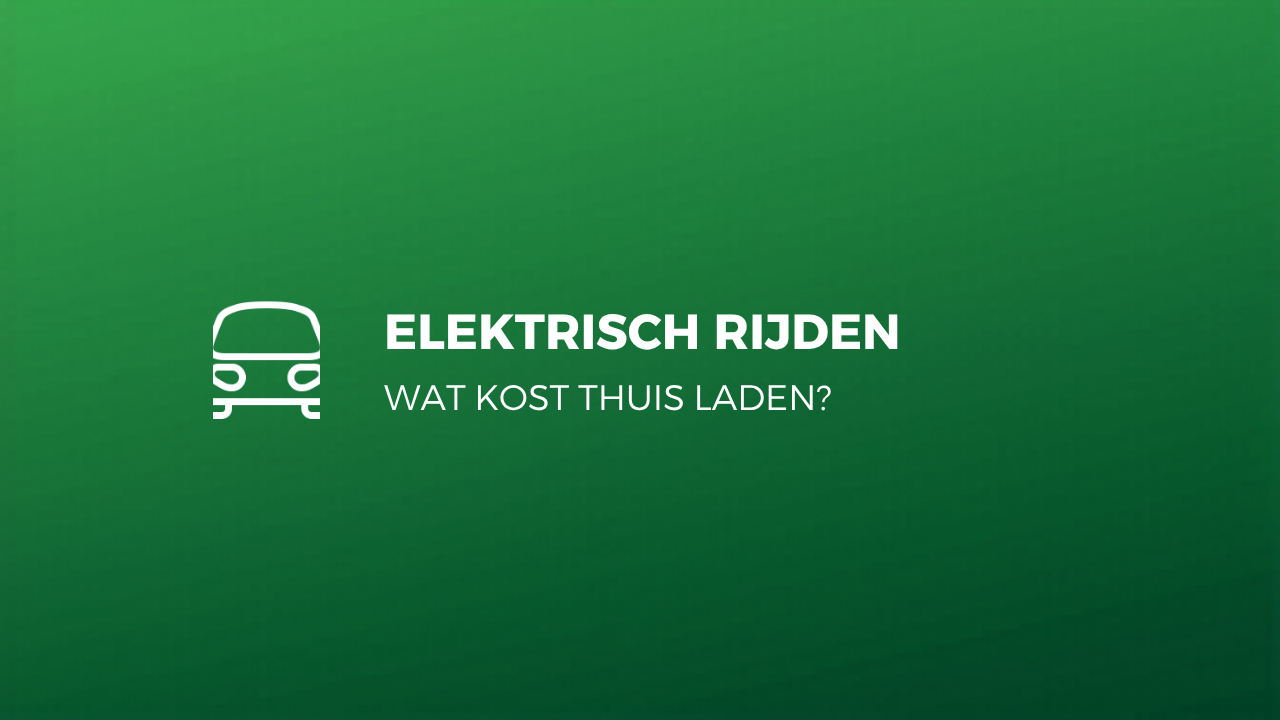 Blog cover: elektrisch rijden en thuis laden
