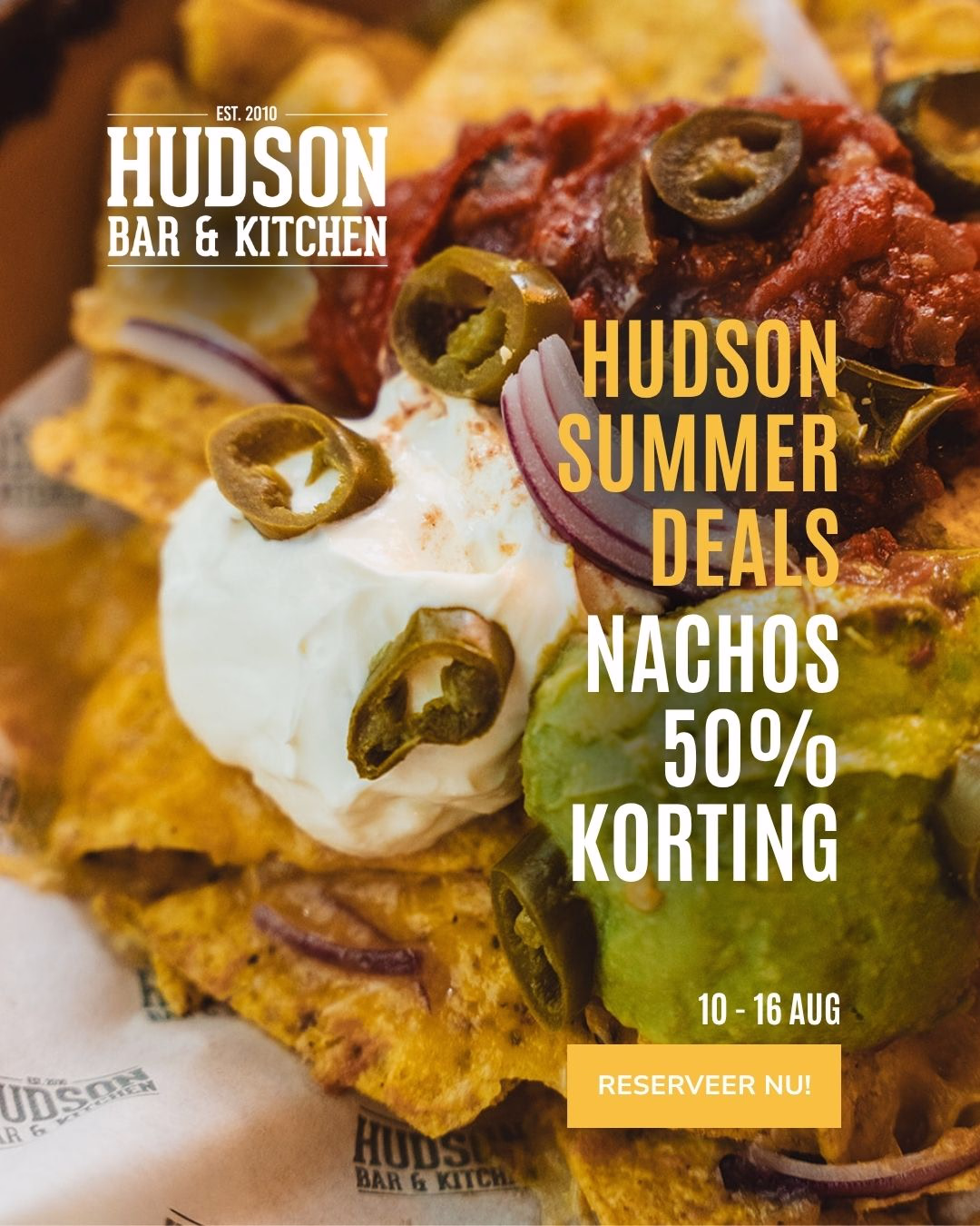 Pop-up advertentie voor Hudson Summer Deals. Nachos 50% korting. 10 tot 16 augsutus. Reserveer nu.