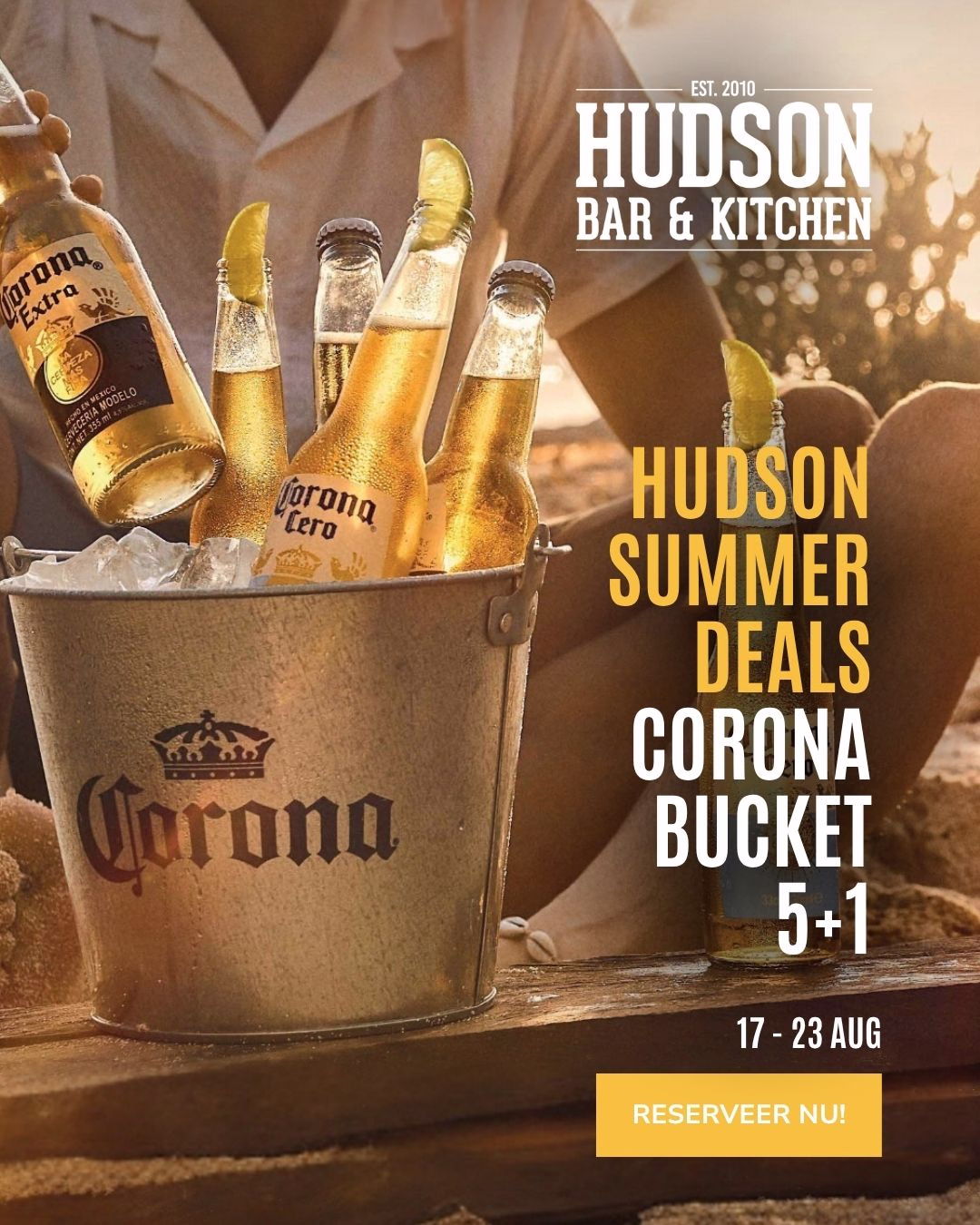 Pop-up advertentie voor Hudson Summer Deals. Corona Bucket 5+1 gratis. 17 tot 23 augustus. Reserveer nu.