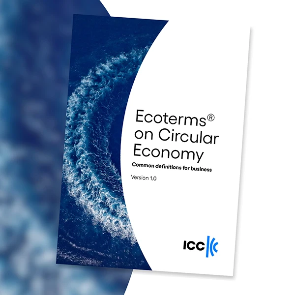 ICC lanserar gemensamt språk för cirkulär ekonomi – stöd för svenska företag i en komplex regelmiljö