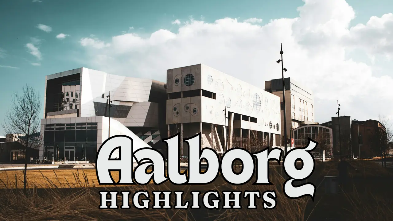 Aalborg Highlights