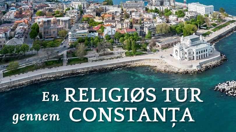 En religiøs tur gennem Constanța