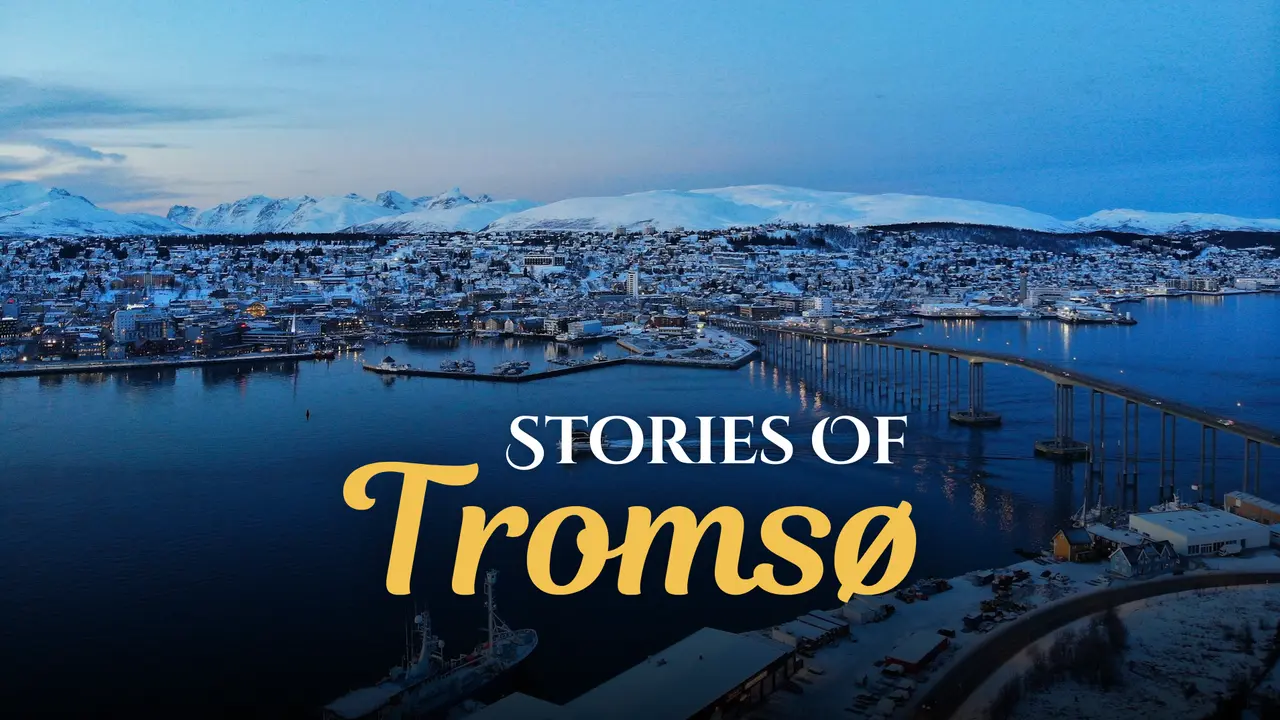 Stories of Tromsø