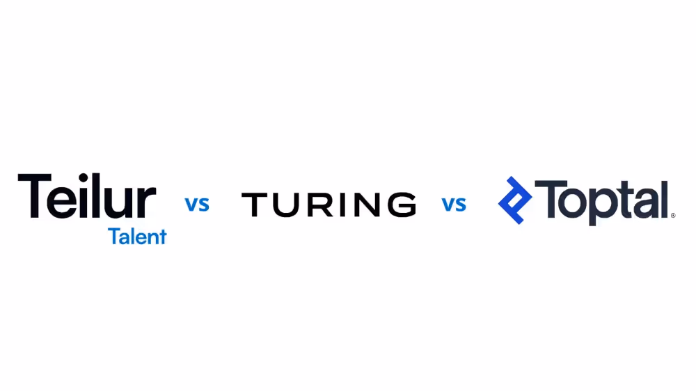 Toptal vs Turing vs Teilur Talent
