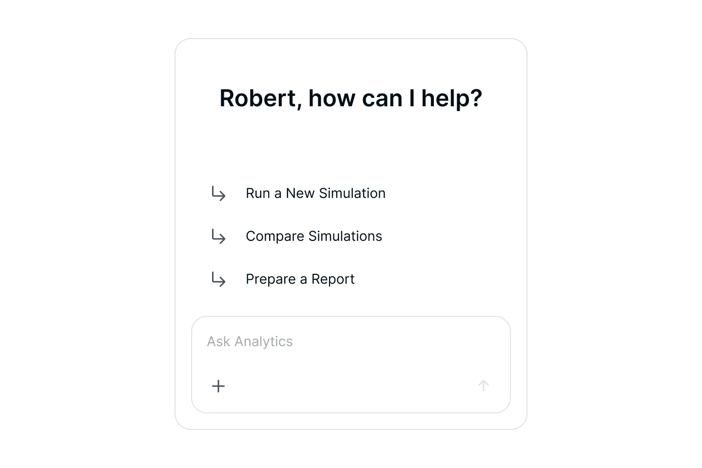 User interface panel greeting Robert with options to run a new simulation, compare simulations, or prepare a report.