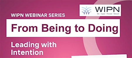 From Being to Doing: Leading With Intention