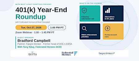 401(k) Year End Roundup: WIPN West Coast, Federated Hermes & Brad Campbell