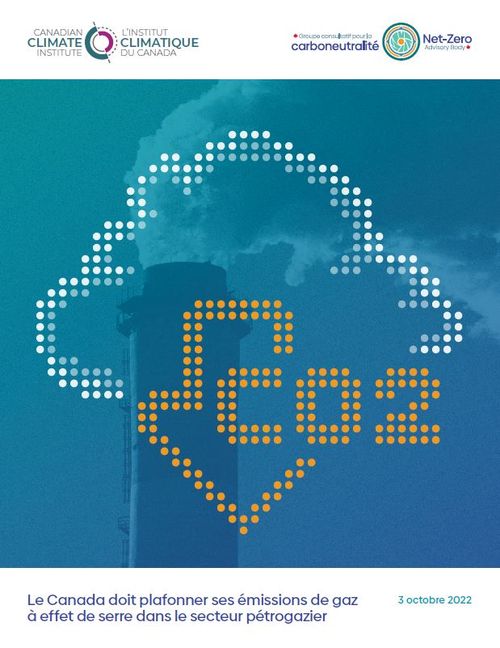 Le Canada a besoin d'un plafond sur les émissions de gaz à effet de serre du secteur pétrolier et gazier.