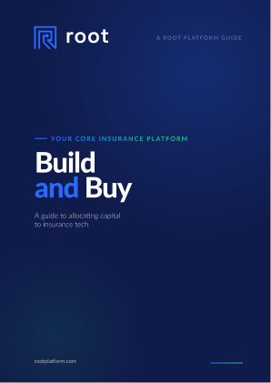 Build and buy guide to allocating capital to core insurance technology from Root