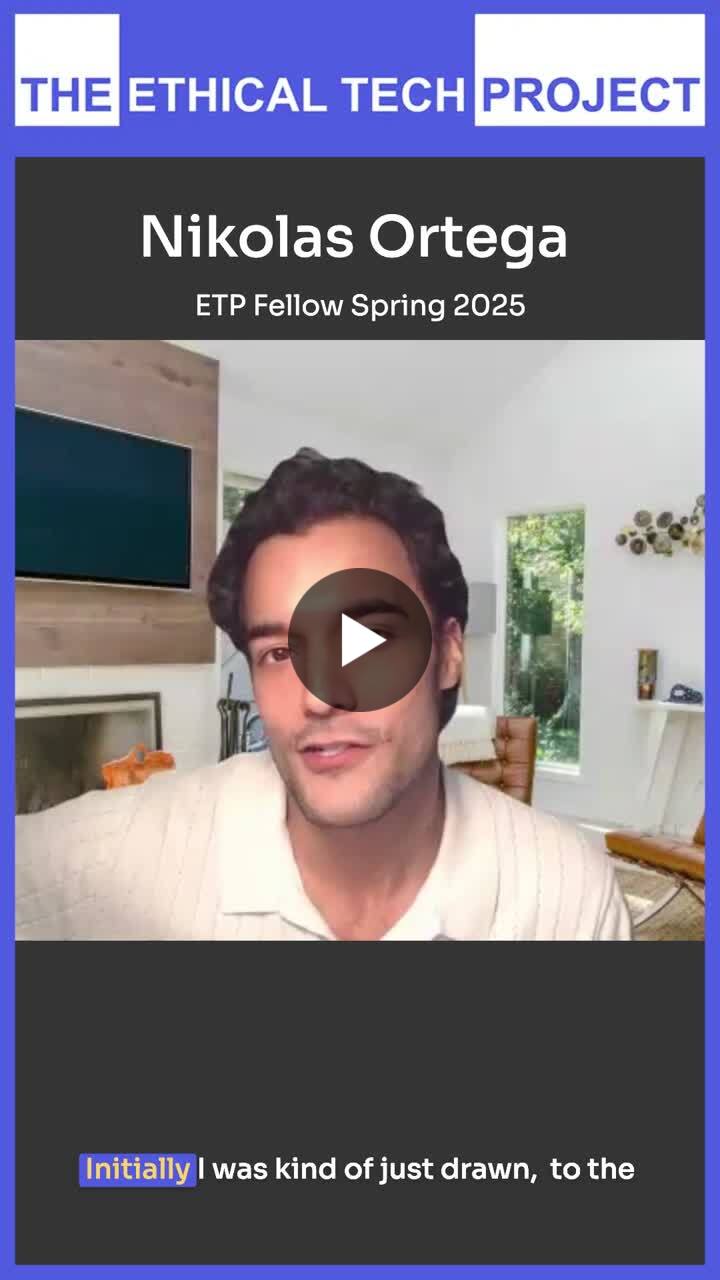 📆 Nominations for our Spring 2026 ETP Fellows Program are open until March 12! 

Why should you apply? Last spring’s Fellow Nikolas Ortega puts it best. He’s sharing his "why"—from the challenges… | The Ethical Tech Project