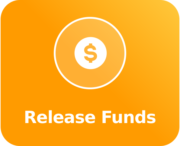 Orange button with a white dollar sign icon inside a circle above the bold text 'Release Funds'.
