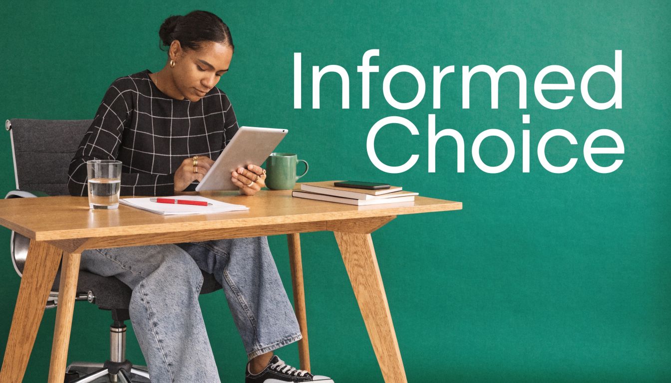 A young woman sitting at a desk using a tablet against a green background with the text Informed Choice.