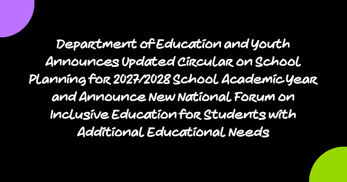 Updated Circular on School Planning for 2027/2028 School Academic Year