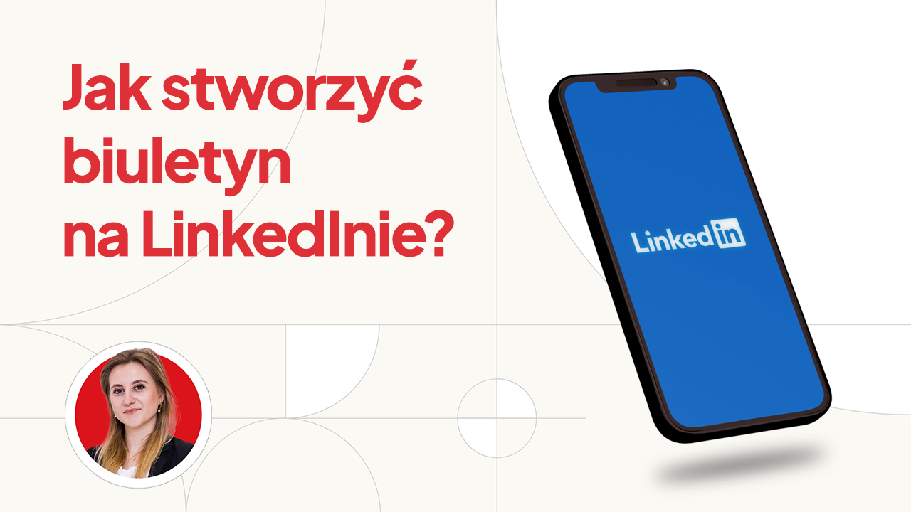 Jak stworzyć biuletyn na LinkedInie?