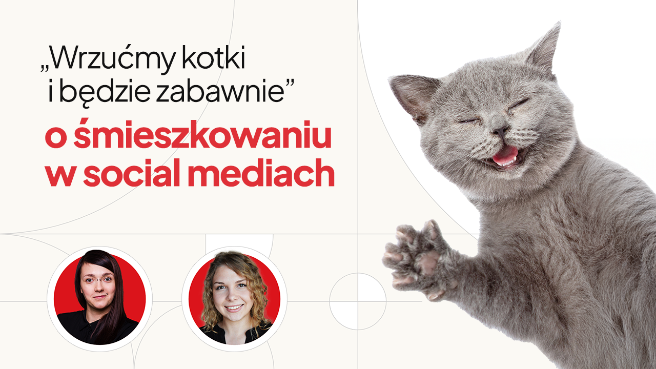 "Wrzućmy kotki i będzie zabawnie" – o śmieszkowaniu w social mediach