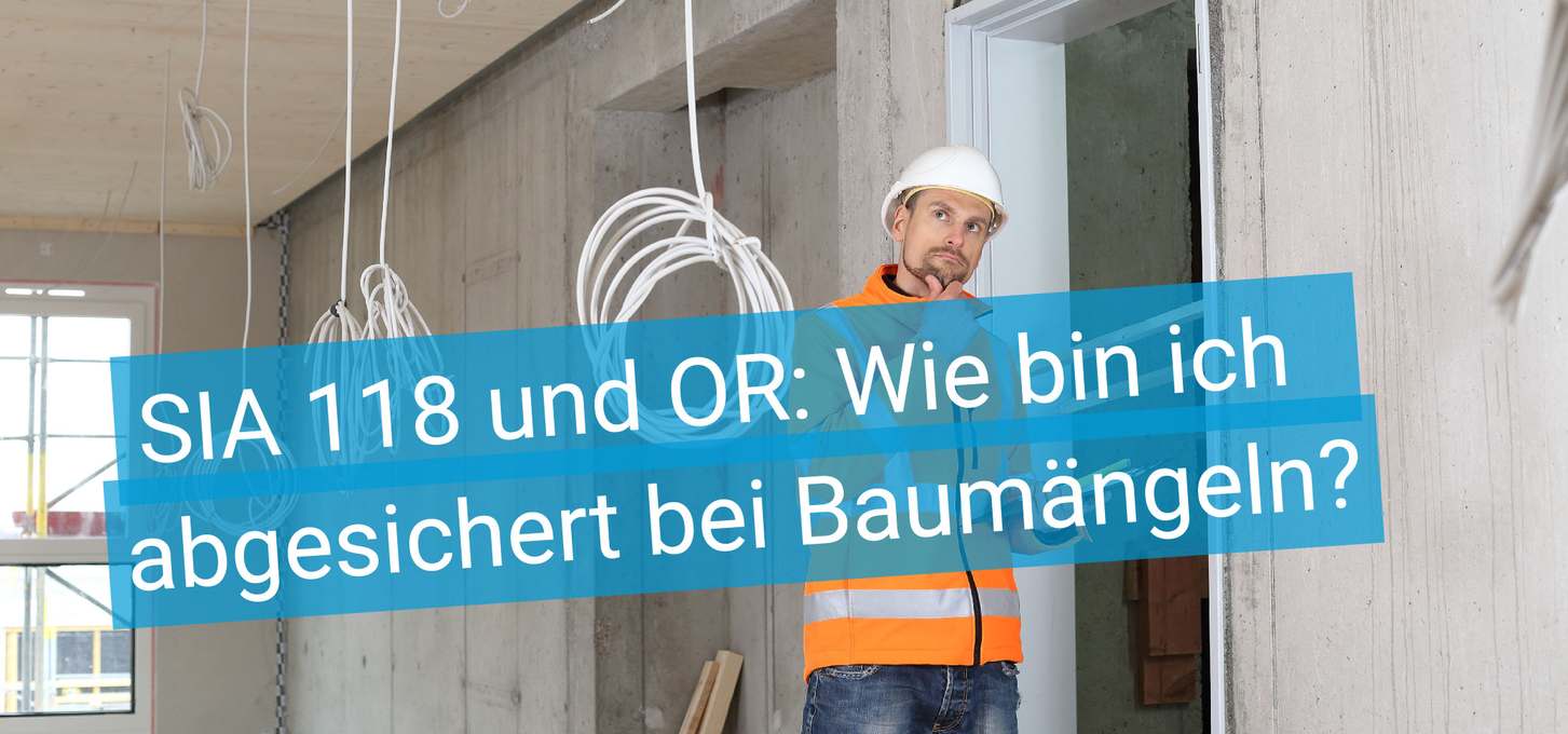 Titelbild Artikel SIA 118 und OR - nachdenklicher Mann auf einer Baustelle