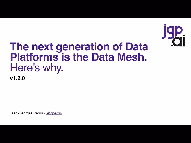 The next generation of Data Platforms is the Data Mesh