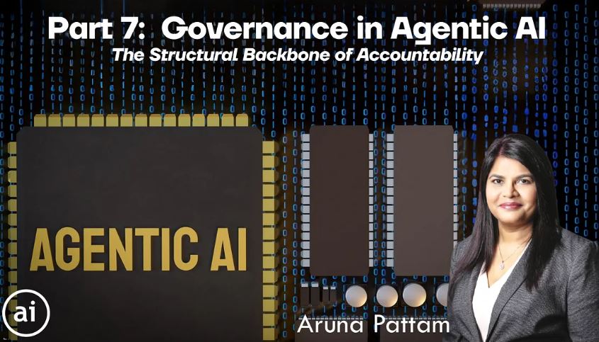 Agentic AI: Part 7— Governance in Agentic AI