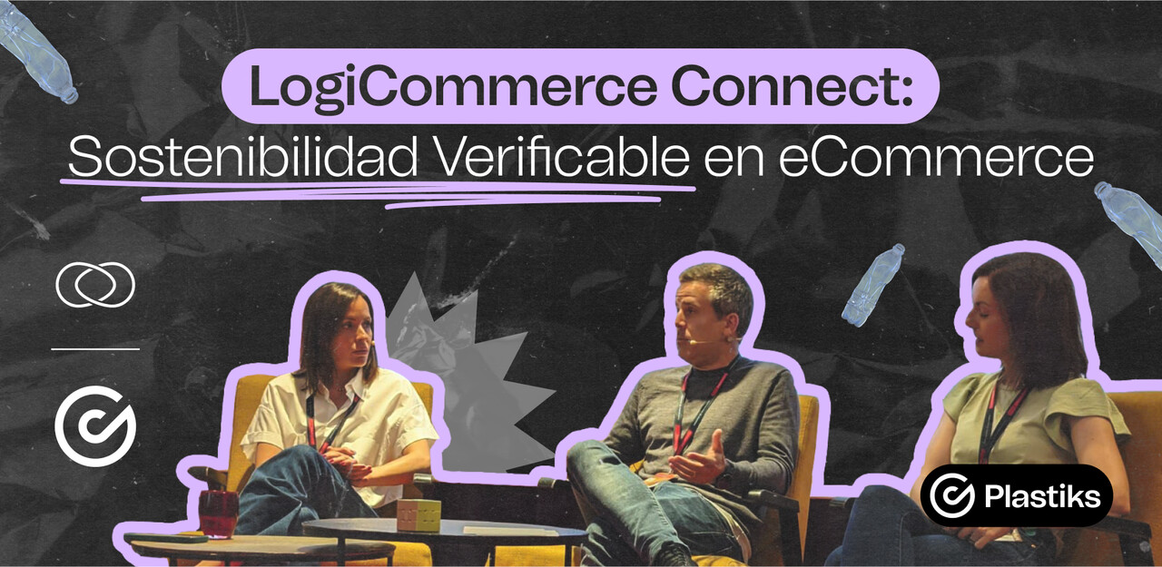 Hablemos de sostenibilidad verificable en eCommerce (de la de verdad)