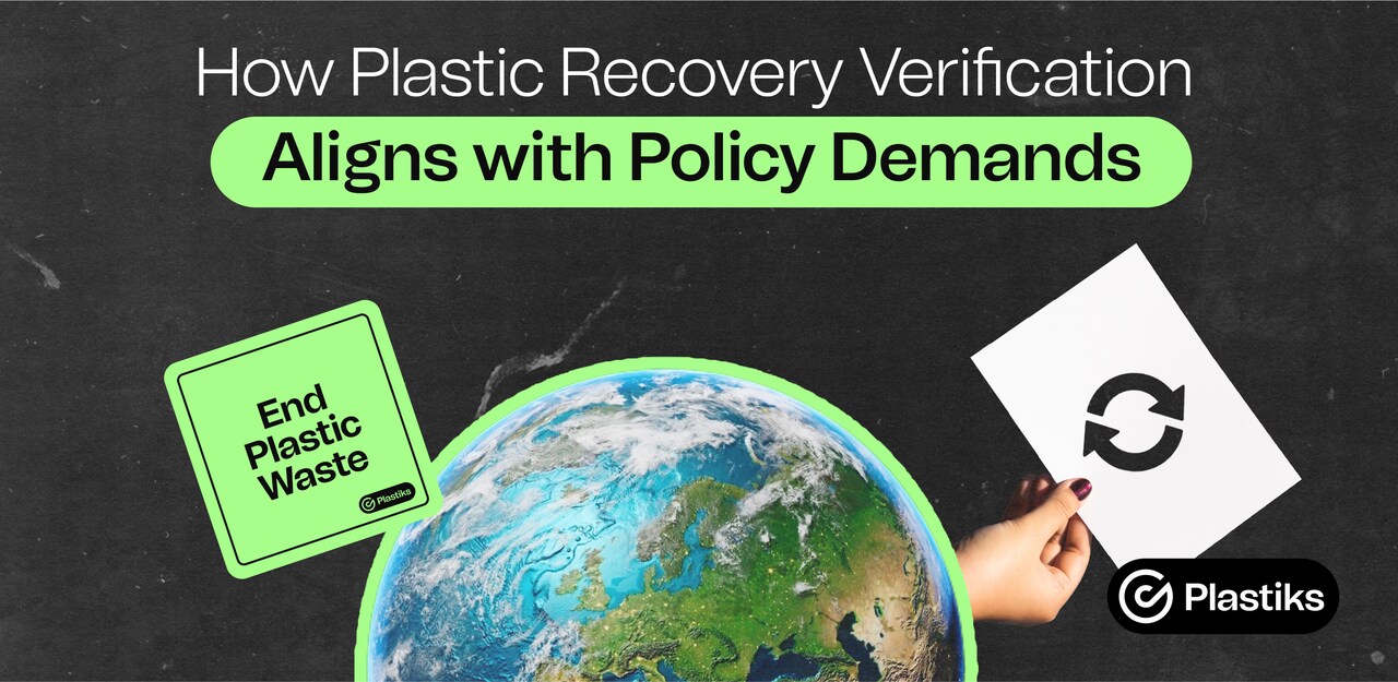 How Plastic Recovery Verification Aligns with Policy Demands