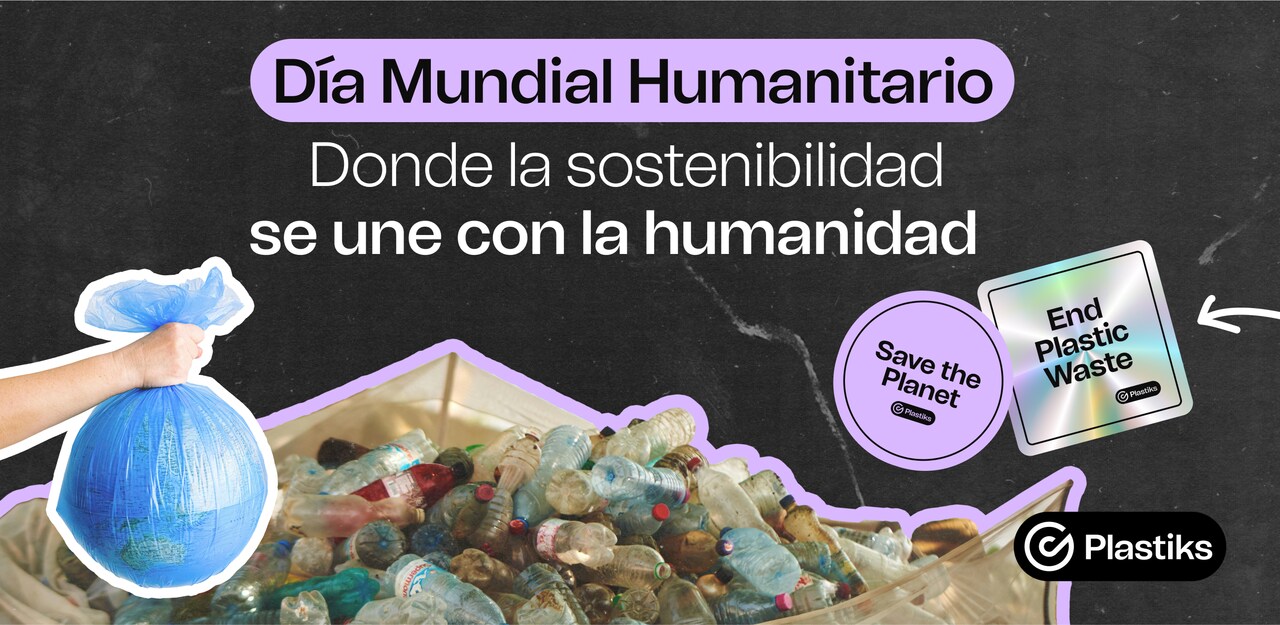 Recuperación plástica verificada: cómo aportar valor humanitario a las marcas