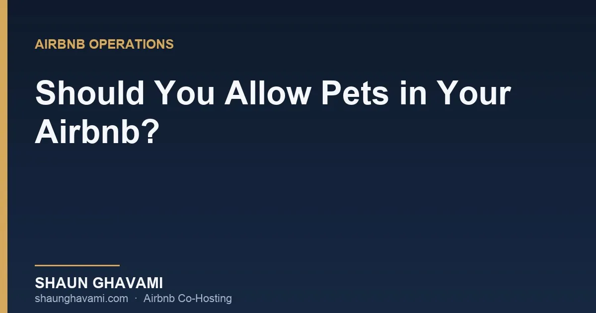 Pet-friendly Airbnb host guide by Shaun Ghavami