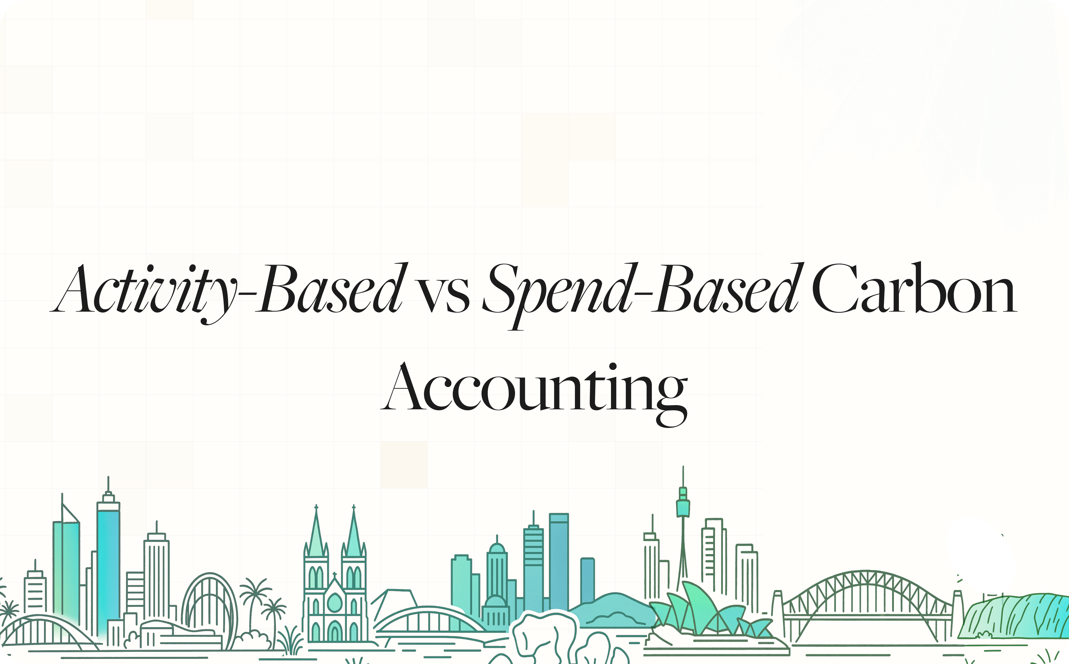 Activity-Based vs Spend-Based Carbon Accounting