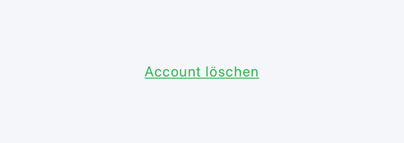 Button mit Aufschrift “Account löschen"