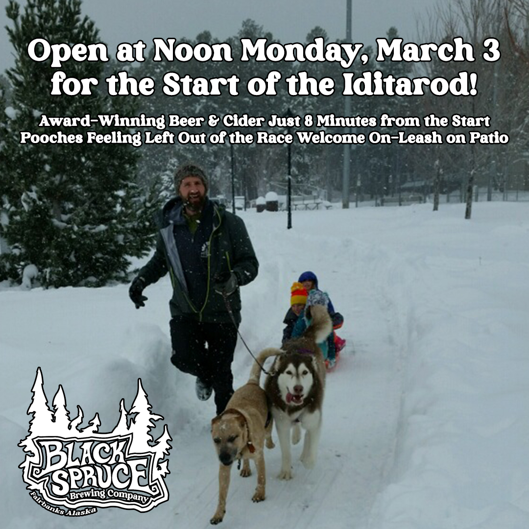 Open @ Noon Iditarod Monday