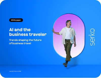 Serko White Paper: AI and the business traveler